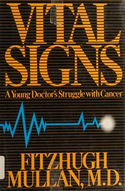 Cover of: Vital Signs: A Young Doctor's Struggle With Cancer