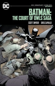 Cover of: Batman : the Court of Owls Saga by Scott Snyder, Greg Capullo