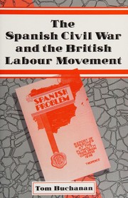 Cover of: Spanish Civil War and the British Labour Movement