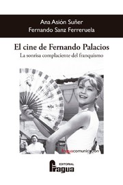 Cover of: El cine de Fernando Palacios. La sonrisa complaciente del franquismo
