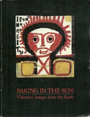 Cover of: Baking in the sun: visionary images from the south
