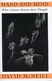 Cover of: Hand and mind: what gestures reveal about thought