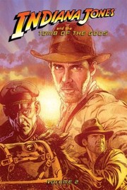 Cover of: Indiana Jones and the Tomb of the Gods Volume 2 by Rob Williams