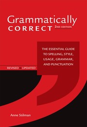 Cover of: Grammatically correct: the essential guide to spelling, style, usage, grammar, and punctuation