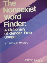 Cover of: The nonsexist word finder: a dictionary of gender-free usage