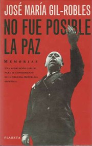 Cover of: No fue posible la paz by José María Gil Robles