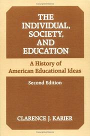 Cover of: The individual, society, and education: a history of American educational ideas