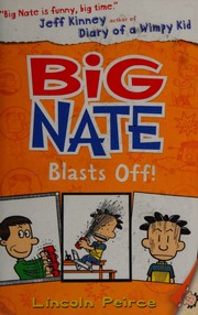 Cover of: Big Nate Blasts off by 