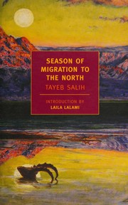 Cover of: Season of migration to the north by al-Ṭayyib Ṣāliḥ