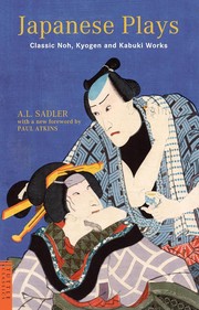 Cover of: Japanese plays: Noh, Koygen, Kabuki