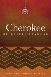 Cover of: Cherokee Reference Grammar by Brad Montgomery-Anderson