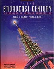 Cover of: The broadcast century: a biography of American broadcasting