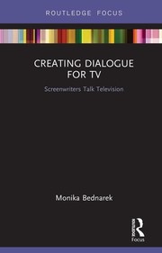 Cover of: Creating Dialogue for TV: Screenwriters Talk Television