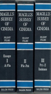 Cover of: Magill's survey of cinema--silent films by edited by Frank N. Magill ; associate editors, Patricia King Hanson, Stephen L. Hanson.