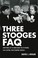 Cover of: Three Stooges FAQ