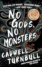 Cover of: No Gods, No Monsters: A Novel