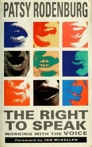 Cover of: The right to speak by Patsy Rodenburg