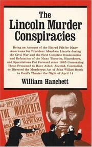 Cover of: The Lincoln Murder Conspiracies by William Hanchett