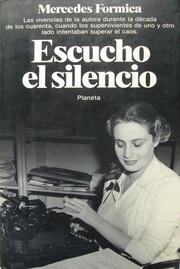 Cover of: Escucho el silencio by Mercedes Formica, Mercedes Formica