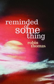 Cover of: Reminded of Something by Robin Thomas, Robin Thomas