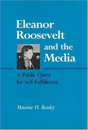 Cover of: Eleanor Roosevelt and the media by Maurine Hoffman Beasley