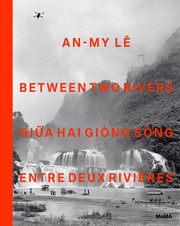 Cover of: An-My lê: Between Two Rivers