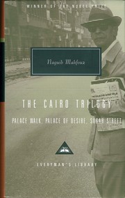 Cover of: The Cairo Trilogy: Palace Walk / Palace of Desire / Sugar Street