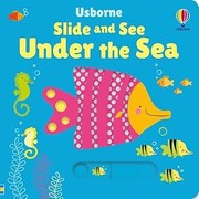 Cover of: Slide and See under the Sea