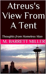 Cover of: Atreus's View from a Tent: Thoughts from Homeless Man