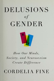Cover of: Delusions of gender by Cordelia Fine
