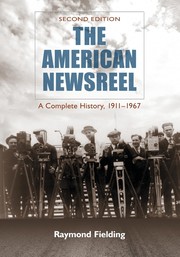 Cover of: The American newsreel, 1911-1967. by Raymond Fielding