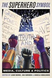 Cover of: Superhero Symbol: Media, Culture, and Politics
