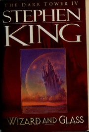 Cover of: Wizard and glass /Stephen King.