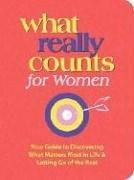 Cover of: What Really Counts for Women: Your Guide to Discovering What's Most Important in Life and Letting Go of the Rest (What Really Counts)