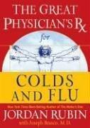 Cover of: Great Physician's Rx for Colds and Flu,, The by Jordan Rubin, Joseph Brasco