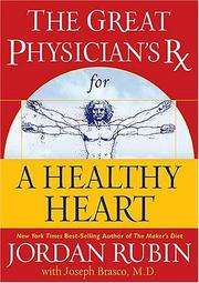 Cover of: The Great Physician's Rx for a Healthy Heart by Jordan Rubin, Joseph Brasco