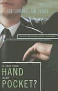 Cover of: Is That Your Hand in My Pocket? by Ron J. Lambert, Tom Parker