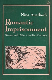 Cover of: Romantic Imprisonment by Nina Auerbach