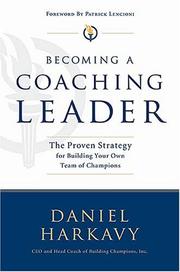 Cover of: Becoming a Coaching Leader by Daniel S. Harkavy