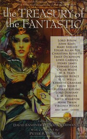 Cover of: The treasury of the fantastic: Romanticism to early twentieth century literature