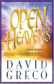 Cover of: Open Heavens Unlock The Power Of Revival In Your Life
