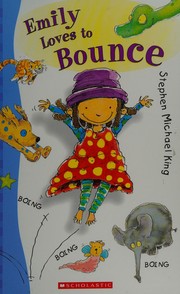 Cover of: Emily loves to bounce