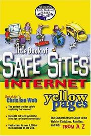 Cover of: Little book of safe sites Internet yellow pages. by Thomas Nelson Publishers