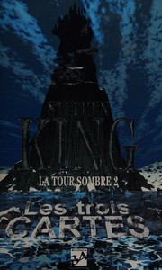 Cover of: La tour sombre: Les trois cartes