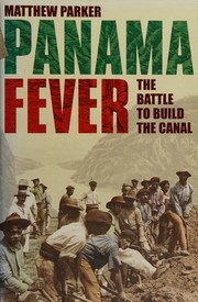 Cover of: Panama fever by Matthew Parker