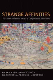 Cover of: Strange Affinities: The Gender and Sexual Politics of Comparative Racialization