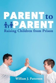 Cover of: Parent to Parent Raising Children from Prison
