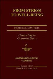 Cover of: From Stress to Well-Being by Craig W. Ellison, Craig W. Ellison