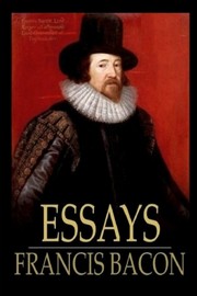 Cover of: The  essayes or counsels, civill and morall by Francis Bacon