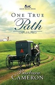 Cover of: One true path by Barbara Cameron